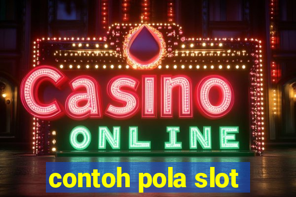 contoh pola slot