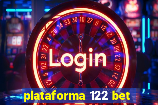 plataforma 122 bet