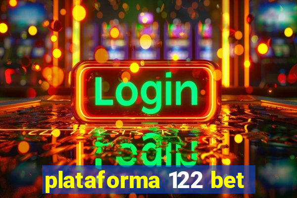 plataforma 122 bet