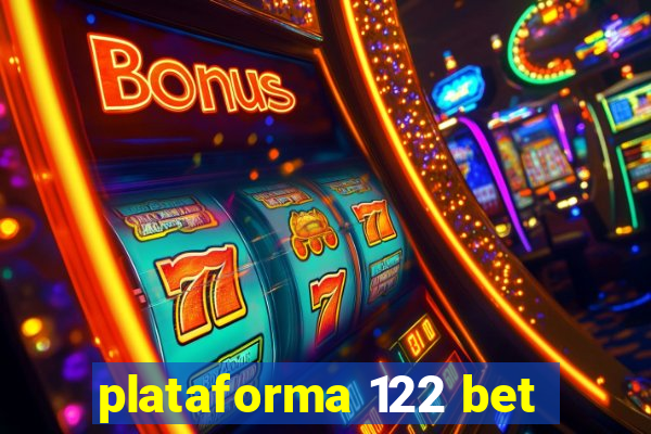 plataforma 122 bet