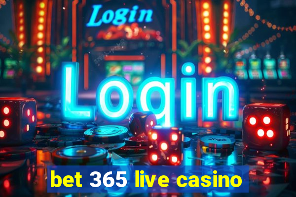 bet 365 live casino