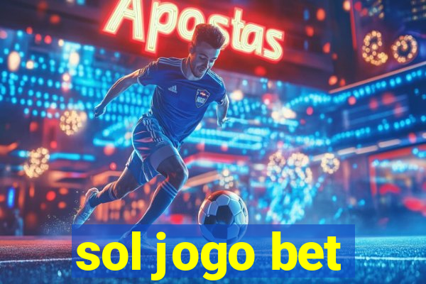 sol jogo bet