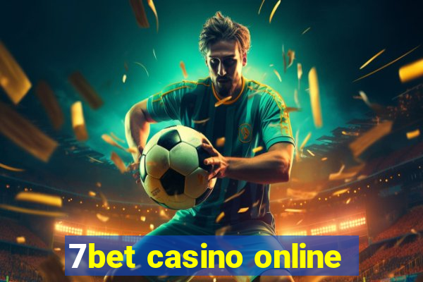 7bet casino online