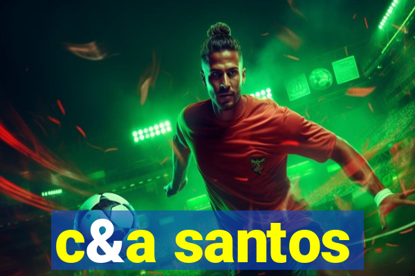 c&a santos