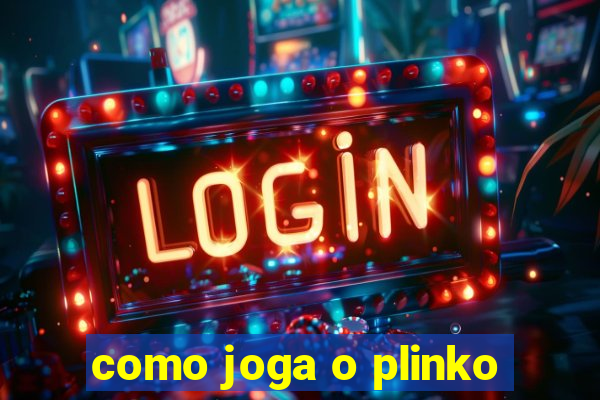 como joga o plinko