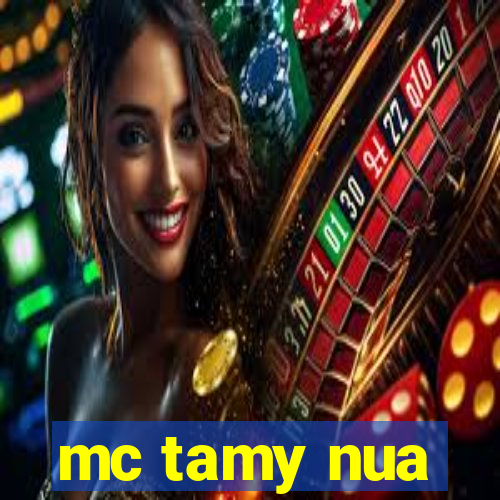 mc tamy nua