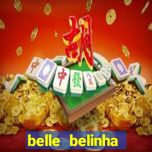 belle belinha videos vazados