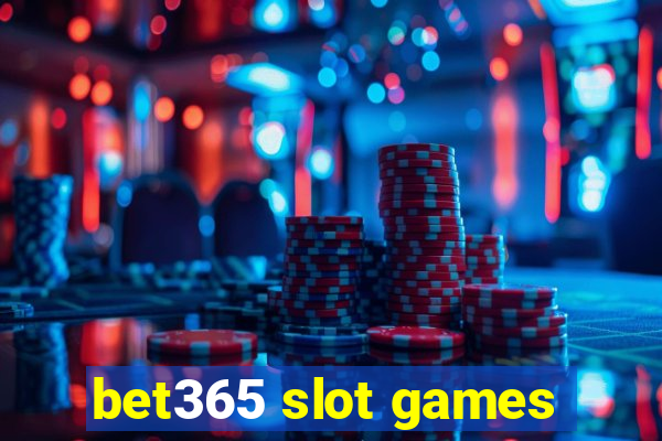 bet365 slot games