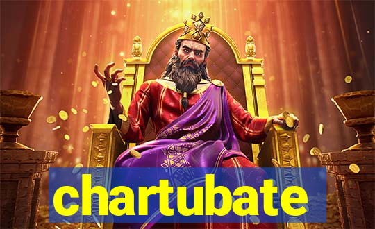 chartubate