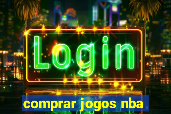 comprar jogos nba