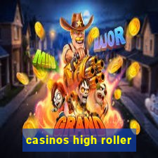 casinos high roller