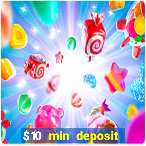 $10 min deposit online aus casinos