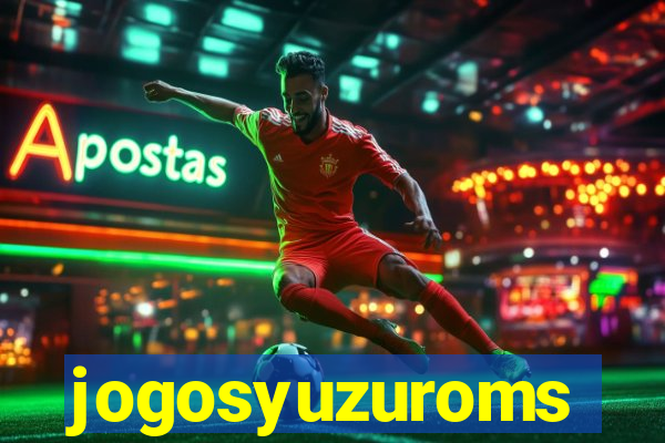 jogosyuzuroms