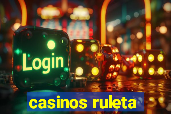 casinos ruleta