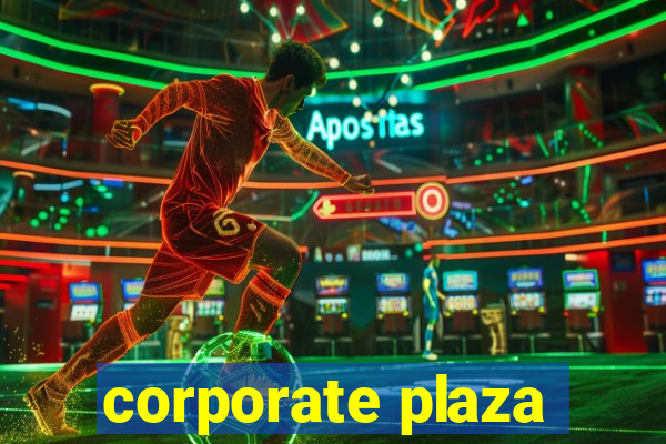 corporate plaza