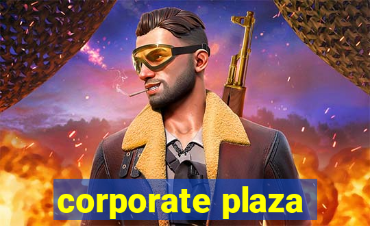 corporate plaza