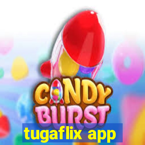 tugaflix app