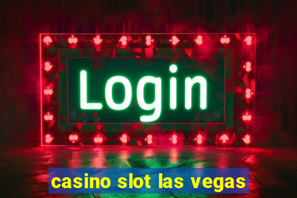 casino slot las vegas