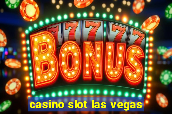 casino slot las vegas