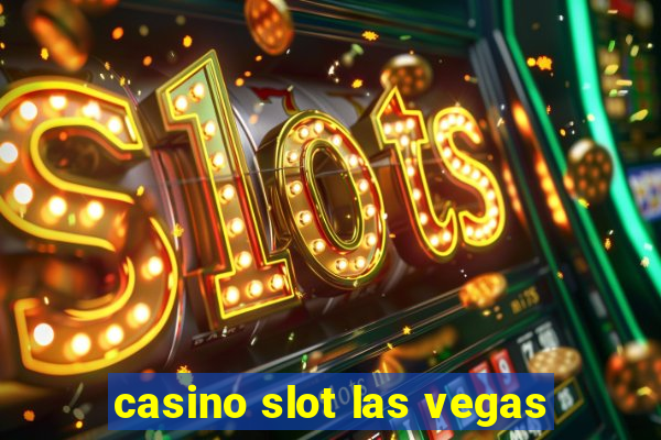 casino slot las vegas