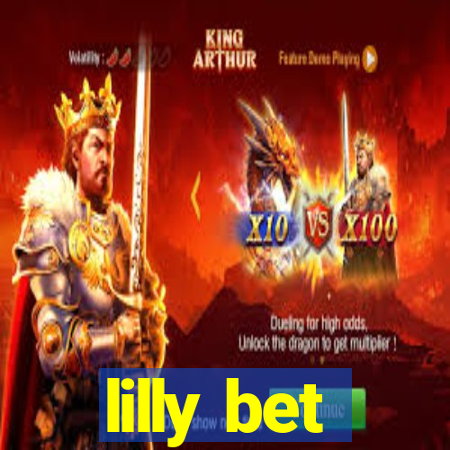 lilly bet