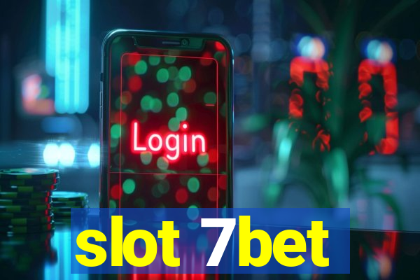 slot 7bet