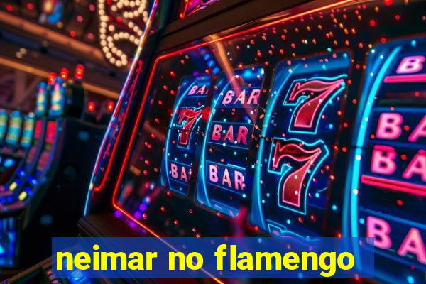 neimar no flamengo