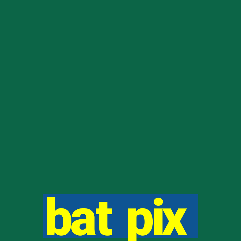 bat pix