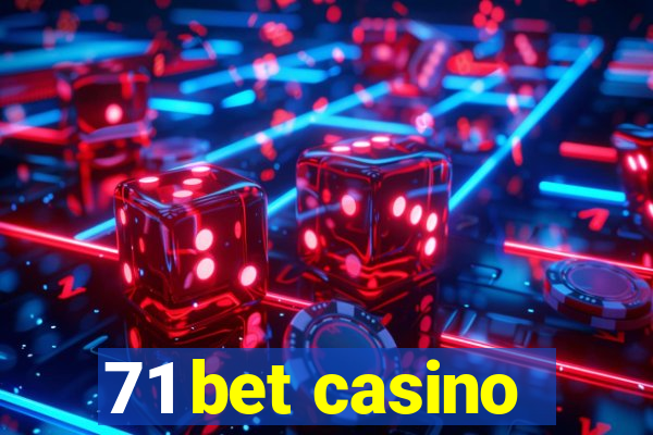 71 bet casino