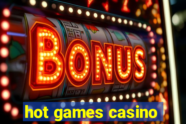 hot games casino