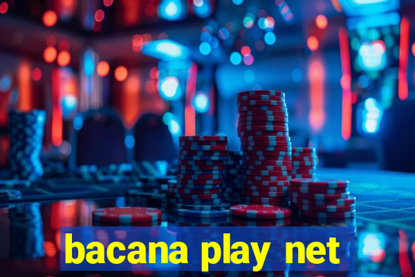 bacana play net