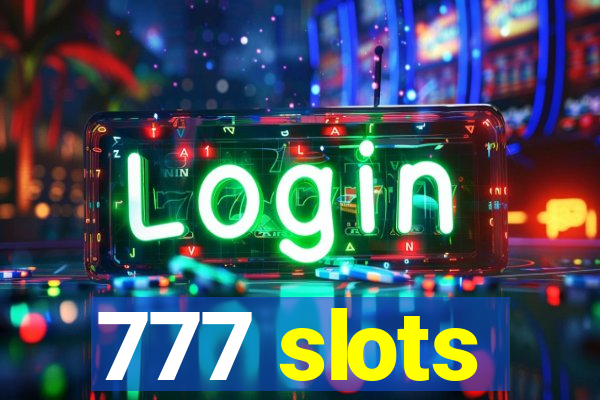 777 slots