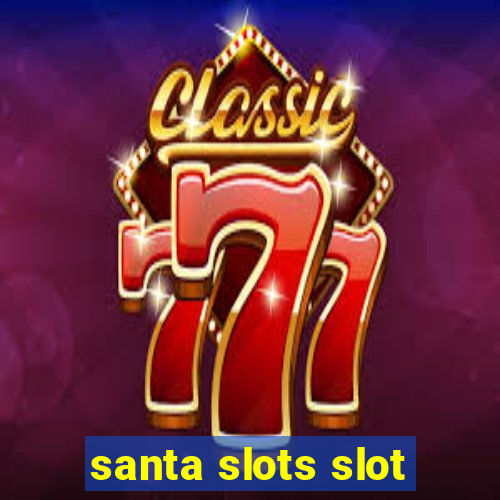 santa slots slot