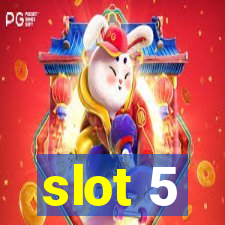 slot 5