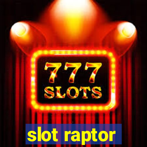 slot raptor