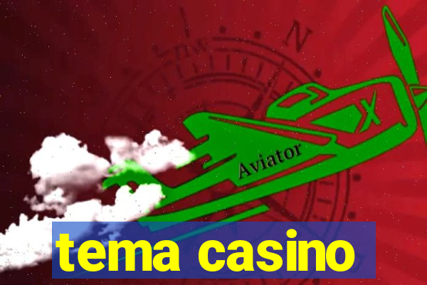 tema casino