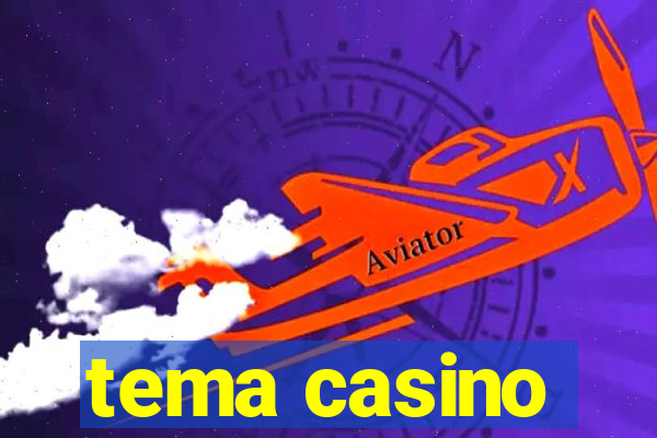 tema casino