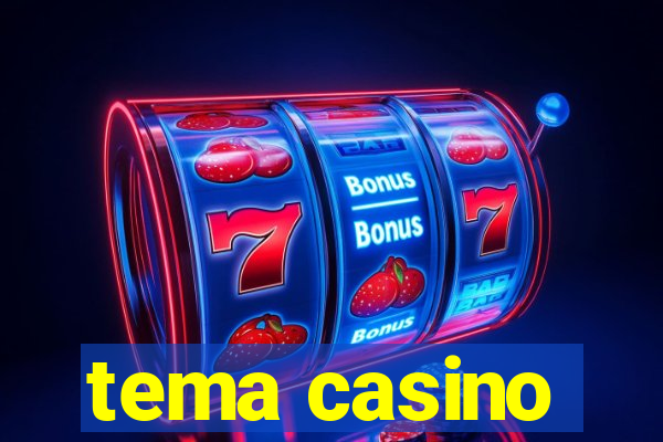 tema casino