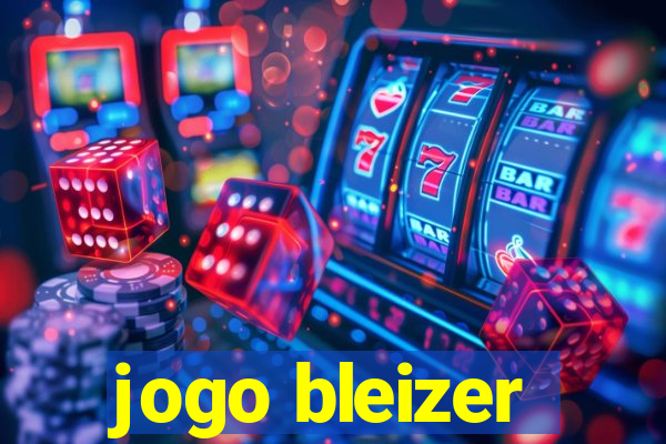 jogo bleizer