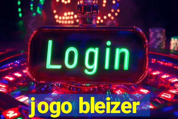 jogo bleizer