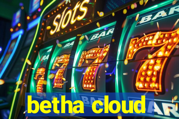 betha cloud