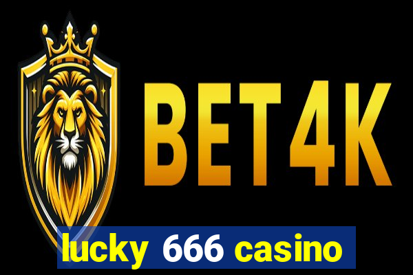 lucky 666 casino