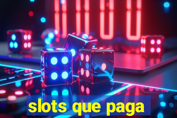 slots que paga