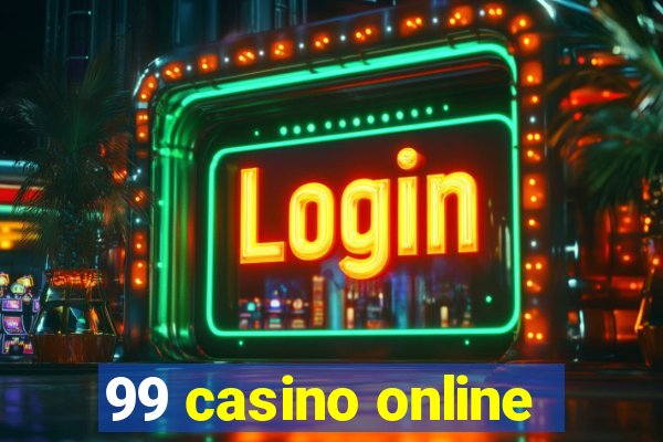 99 casino online