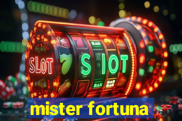 mister fortuna