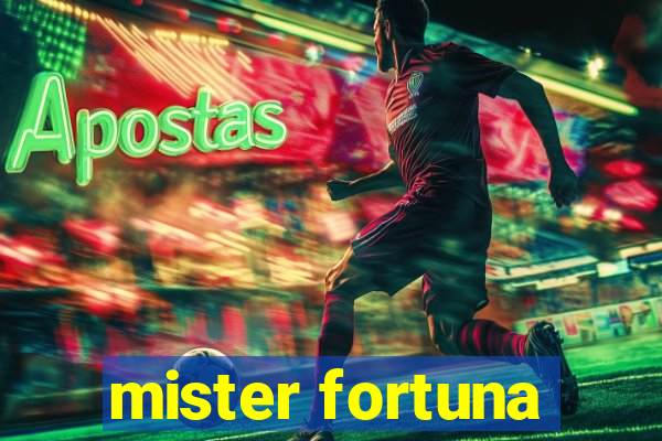 mister fortuna