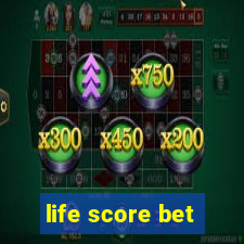 life score bet