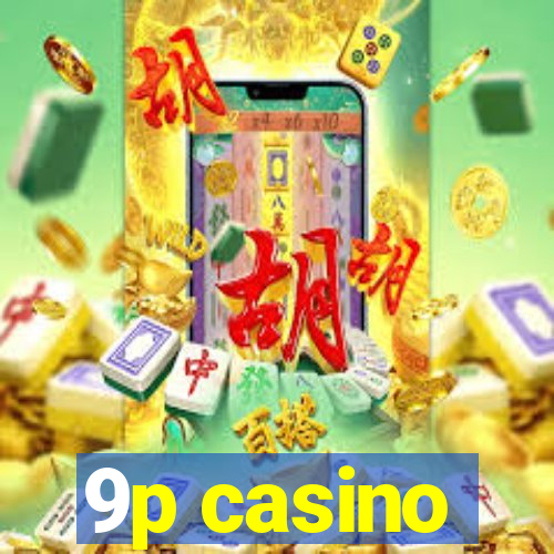 9p casino