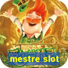 mestre slot