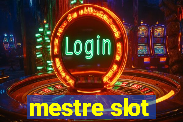 mestre slot